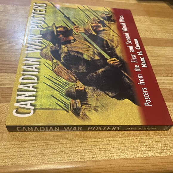 CANADIAN WAR POSTERS:1914-1918, 1939-1945 By Marc H. Choko Hardcover - Rare new! - Picture 2 of 12